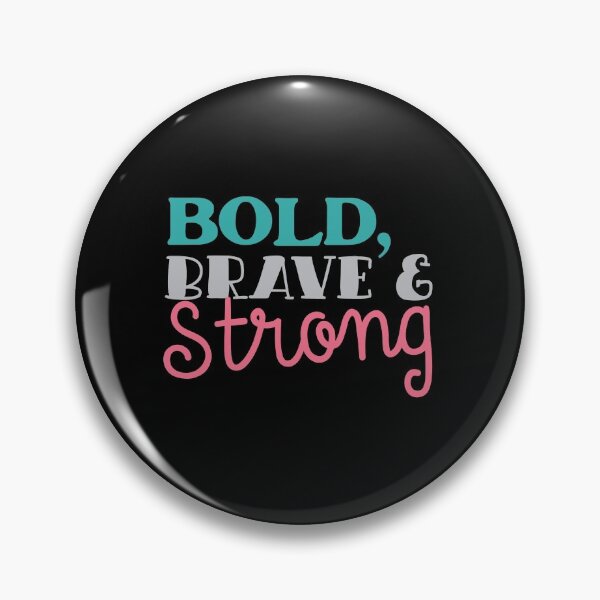 Item preview, BOL, Brave and strong designed and sold by jazzydevil.