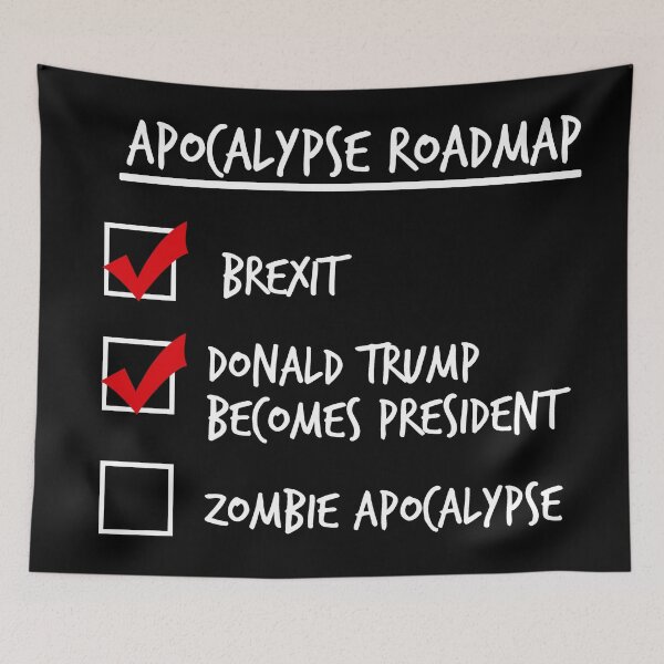 Item preview, Apocalypse Roadmap (Donald Trump) designed and sold by NinoMelon.