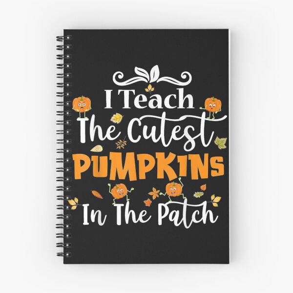 Item preview, i teach the cutest pumpkins in the patch designed and sold by anthonybarr1205.