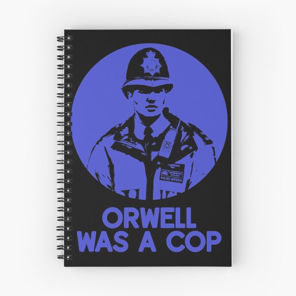 Item preview, Orwell Was A Cop designed and sold by RevolutionInPaint.