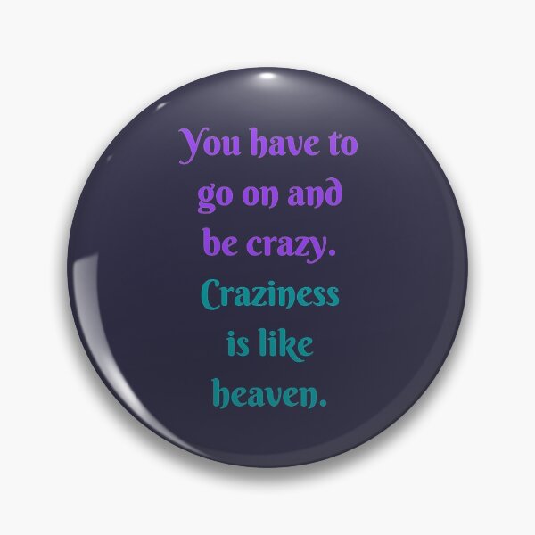 Item preview, Craziness is Like Heaven designed and sold by Paokiama.