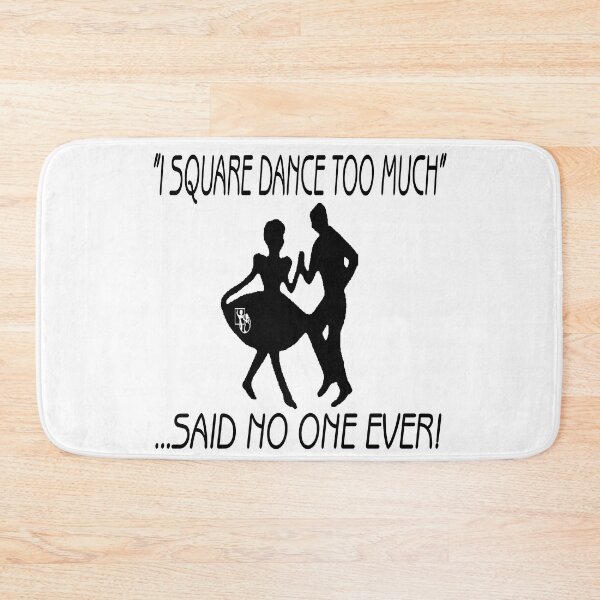 Item preview, Said No One Ever designed and sold by Square Dancing Gifts & Merchandise.