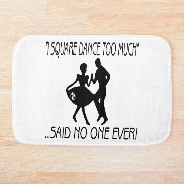 Item preview, Said No One Ever designed and sold by Square Dancing Gifts & Merchandise.