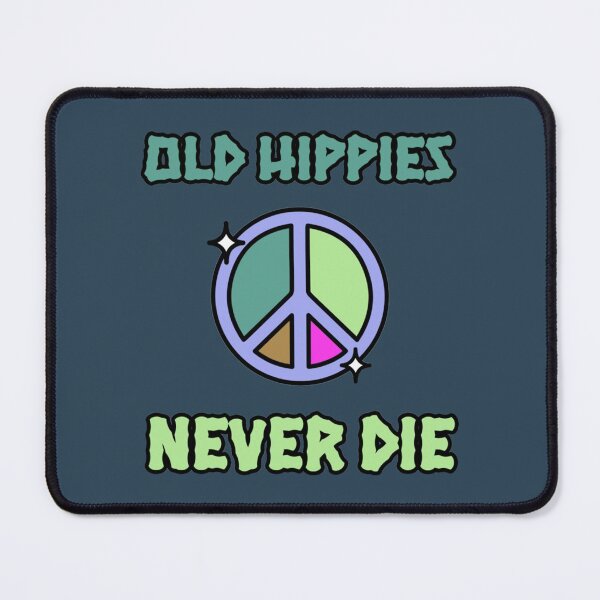 Item preview, Old Hippies Never Die designed and sold by Paokiama.