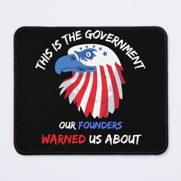 Item preview, THIS IS THE GOVERNMENT OUR FOUNDERS HAVE WARNED US ABOUT designed and sold by Clurixious.