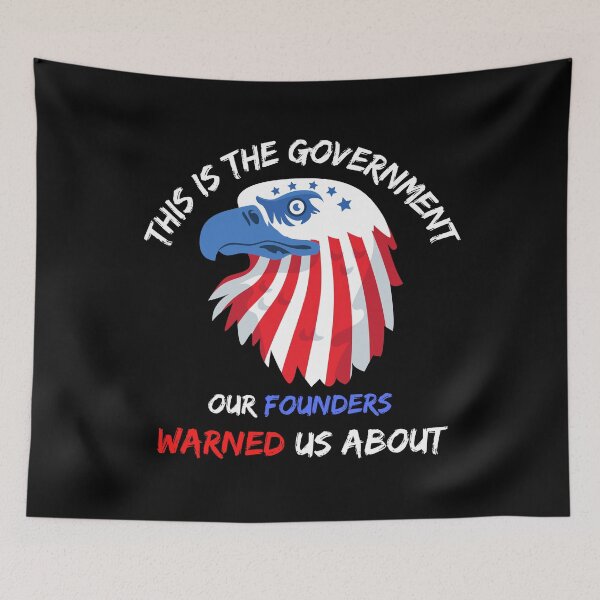 Item preview, THIS IS THE GOVERNMENT OUR FOUNDERS HAVE WARNED US ABOUT designed and sold by Clurixious.