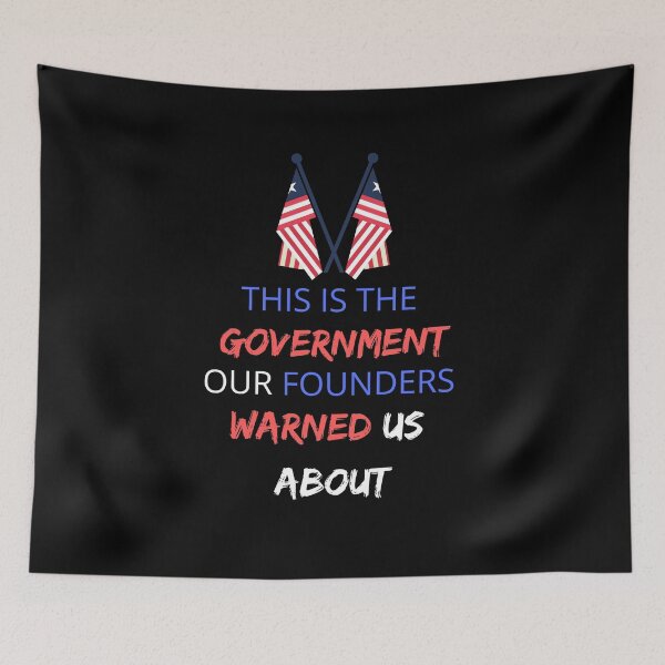 Item preview, THIS IS THE GOVERNMENT OUR FOUNDERS HAVE WARNED US ABOUT designed and sold by Clurixious.