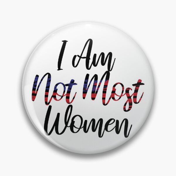Item preview, I Am Not Most Women designed and sold by Artnight.