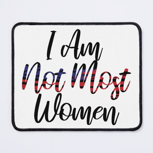 Item preview, I Am Not Most Women designed and sold by Artnight.