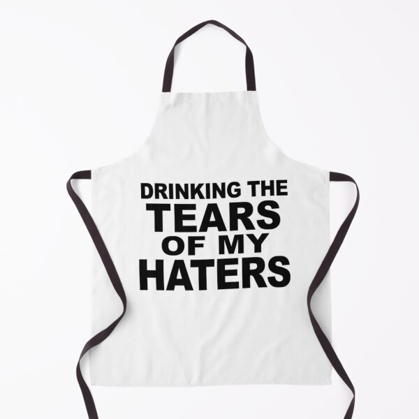 Item preview, Drinking the tears of my haters designed and sold by LiveToLearn.