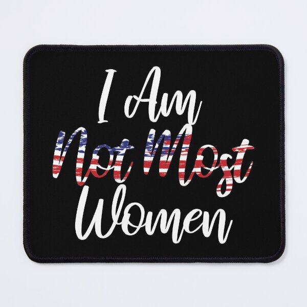 Item preview, I Am Not Most Women designed and sold by Artnight.