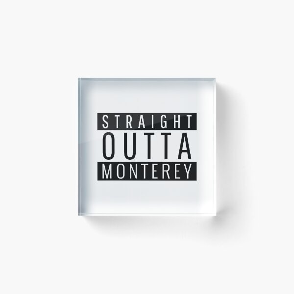 Item preview, Straight Outta Monterey California  designed and sold by Teelogic.