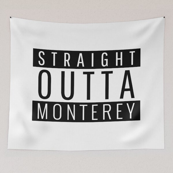 Item preview, Straight Outta Monterey California  designed and sold by Teelogic.