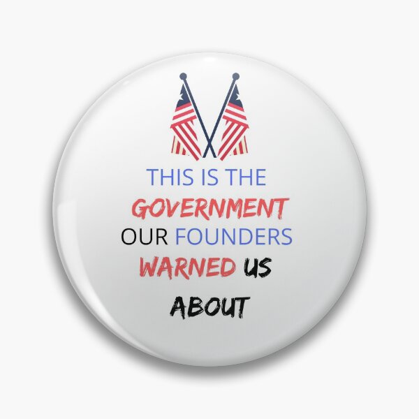 Item preview, THIS IS THE GOVERMENT OUR FOUNDERS WARNED US ABOUT  designed and sold by Clurixious.