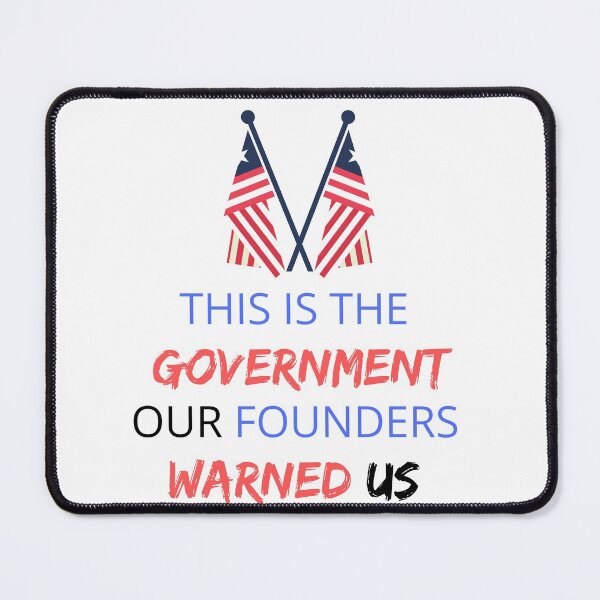Item preview, THIS IS THE GOVERMENT OUR FOUNDERS WARNED US ABOUT designed and sold by Clurixious.