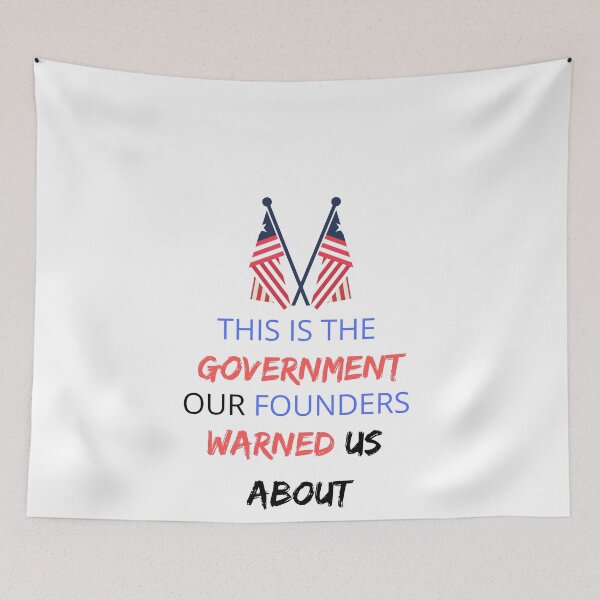 Item preview, THIS IS THE GOVERMENT OUR FOUNDERS WARNED US ABOUT  designed and sold by Clurixious.