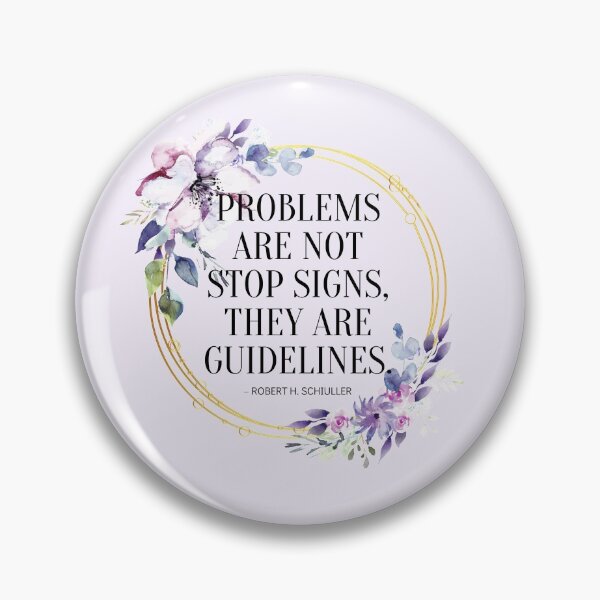 Item preview, Problems Are Not Stop Signs designed and sold by yyolka.
