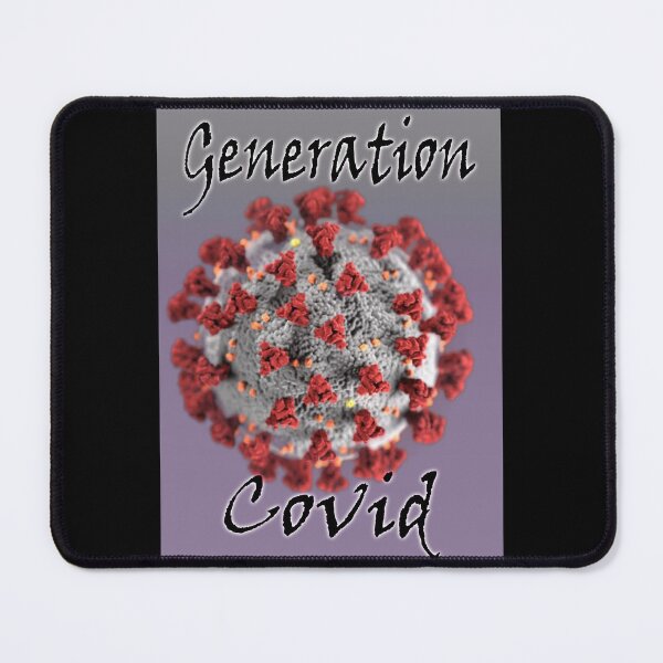 Item preview, Generation Covid designed and sold by PicsByTony.