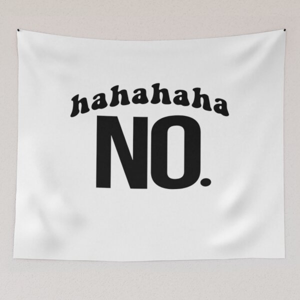 Item preview, HAHAHAHA NO designed and sold by LiveToLearn.