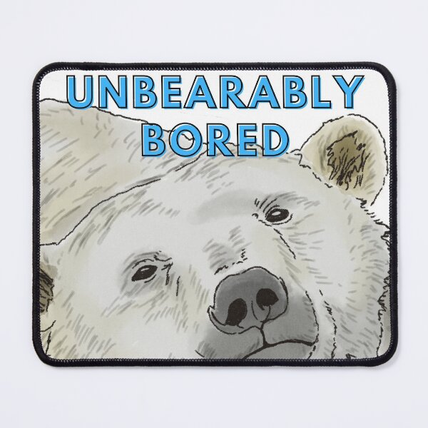 Item preview, Unbearably Bored - Polar Bear - Very Bored designed and sold by BunnyBizarre.