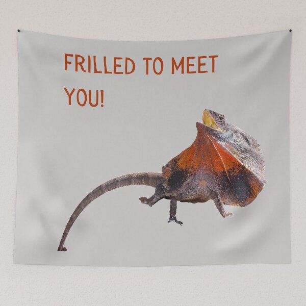 Item preview, Frilled (Thrilled) to meet you. Photograph of a frill necked lizard and burnt orange text. designed and sold by JellyBeenzz.
