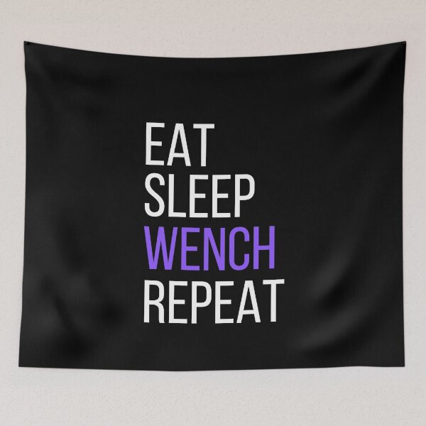 Aperçu de l'œuvre Manger Dormir WENCH Repreat Renaissance Festival/Faire Design créée et vendue par Candlewood Museum & Gift Shoppe.