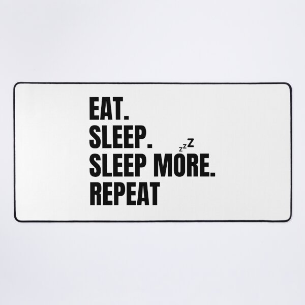 Item preview, Eat, sleep, sleep more, repeat designed and sold by Tee-Star.