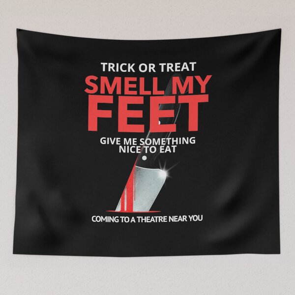 Item preview, Trick Or Treat, Smell My Feet, Give Me Something Nice To Eat Funny Graphic designed and sold by GO SHIRT-TEE.