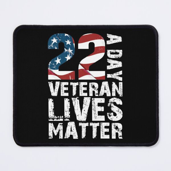 Item preview, 22 a day veteran lives matter designed and sold by AEGMEDIA.