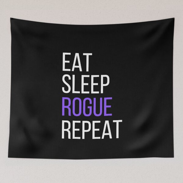 Aperçu de l'œuvre Eat Sleep ROGUE Repreat Renaissance Festival/Faire Design créée et vendue par Candlewood Museum & Gift Shoppe.