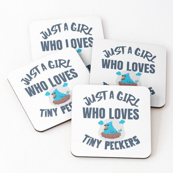 Item preview, Just a Girl Who Loves Tiny Peckers designed and sold by crazydotdesigns.