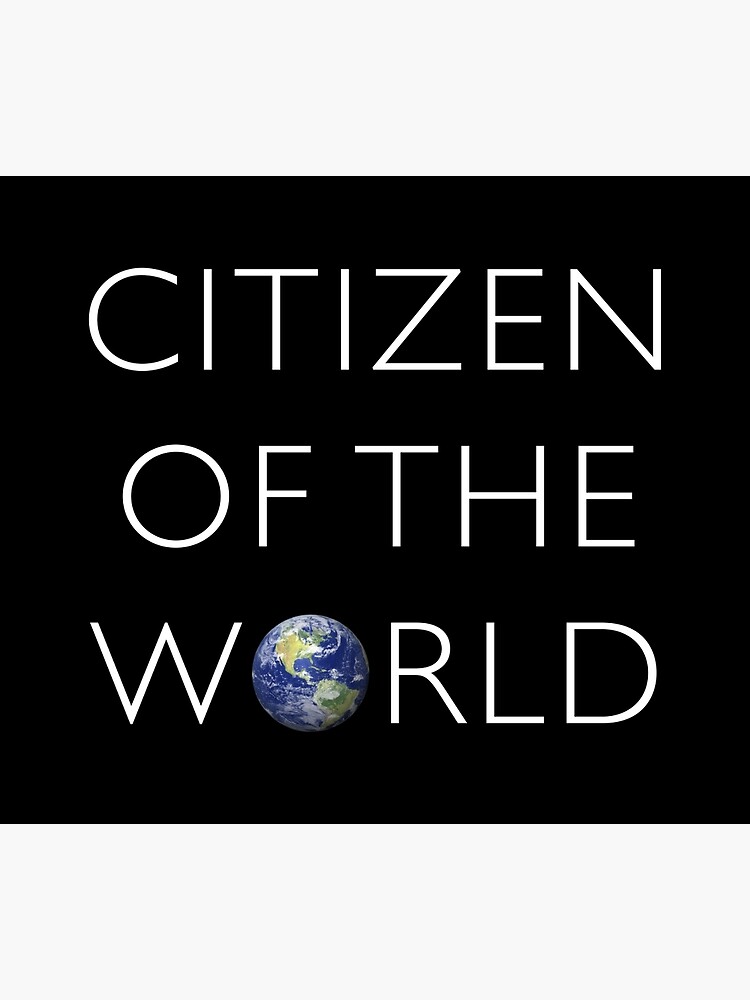 citizen-of-the-world-black-poster-by-kristelco-redbubble