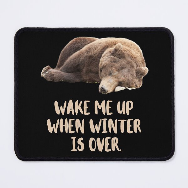 Item preview, Wake Me Up When Winter Is Over. Bear Sleeping. Text designed and sold by JellyBeenzz.