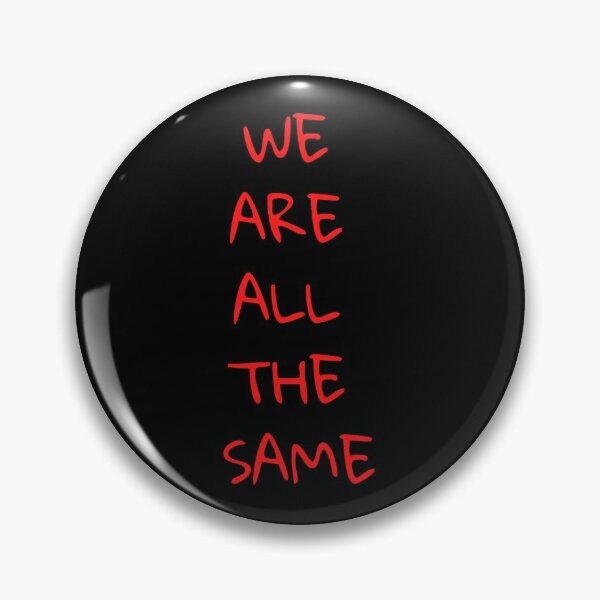 Item preview, We are all the same. designed and sold by Lovepetshop.