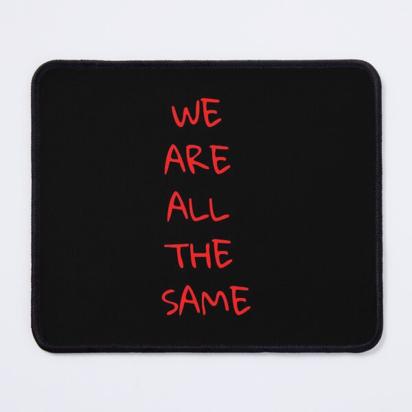 Item preview, We are all the same. designed and sold by Lovepetshop.