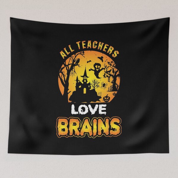 Item preview, All Teachers Love Brains designed and sold by HighEndLowCost.