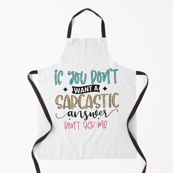 Item preview, If You Don't Want a Sarcastic Answer Don't Ask Me designed and sold by Trinket-Trickster.