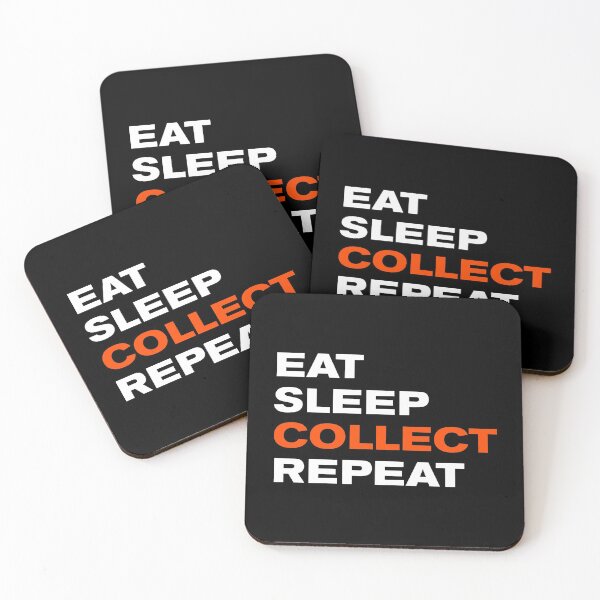 Item preview, Eat Sleep Collect Repeat designed and sold by Prometheus31.