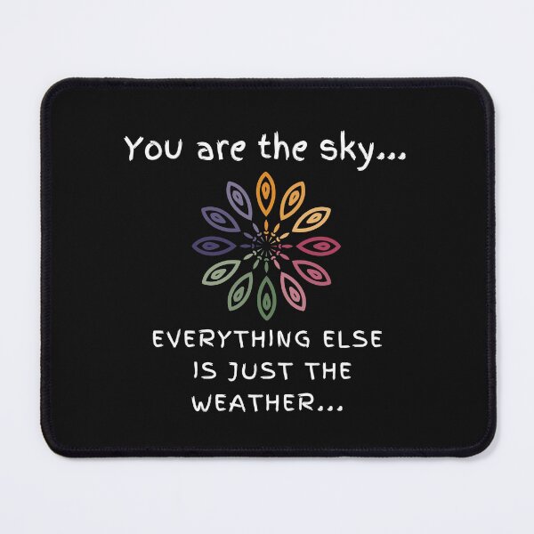 Item preview, You are the sky. Everything else is just the weather, quotation,Buddhist, Mandala lovers, mindfulness, yoga, rainbow colors designed and sold by allycat57.