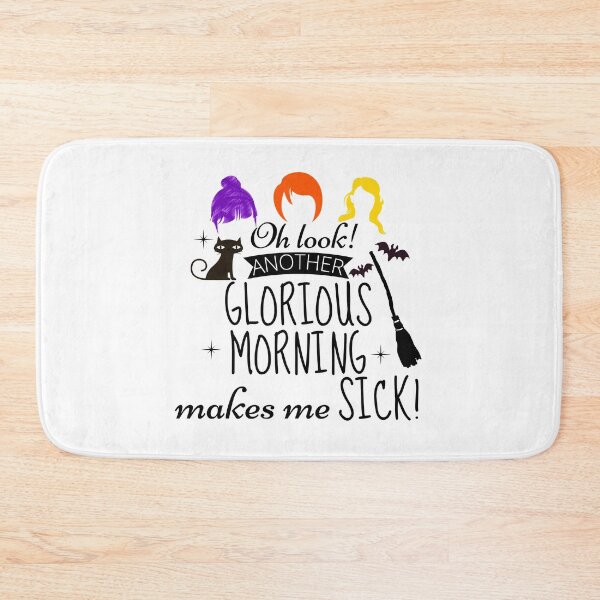 Item preview, Oh Look Another Glorious Morning Makes Me Sick designed and sold by ArTips.