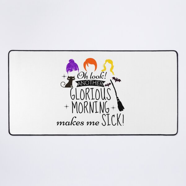 Item preview, Oh Look Another Glorious Morning Makes Me Sick designed and sold by ArTips.