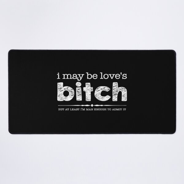 Item preview, Love's Bitch designed and sold by fanartdesigns.