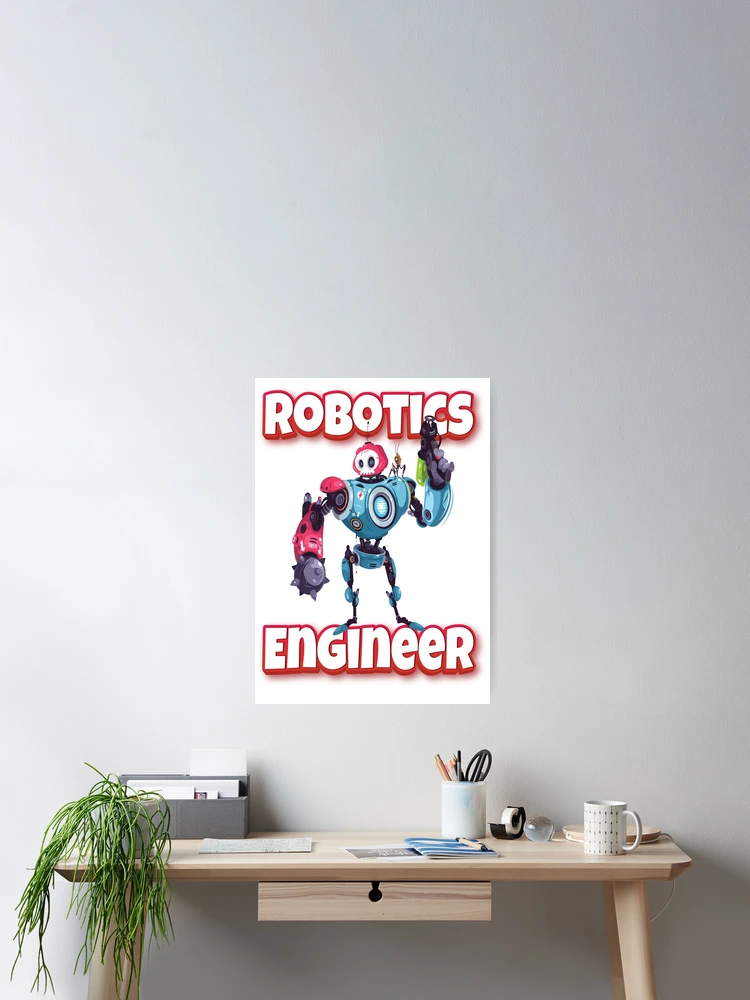 Thumbnail 2 of 3, Poster, Robotics Engineer designed and sold by ProjectRobotics.