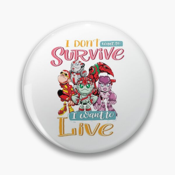 Item preview, I Do Not Want To Survive I Want To Live Robot Robotics AI Artificial Intelligence designed and sold by ProjectRobotics.