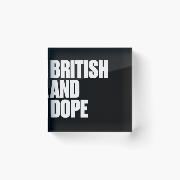 Item preview, British And Dope designed and sold by PosterpartyCo.