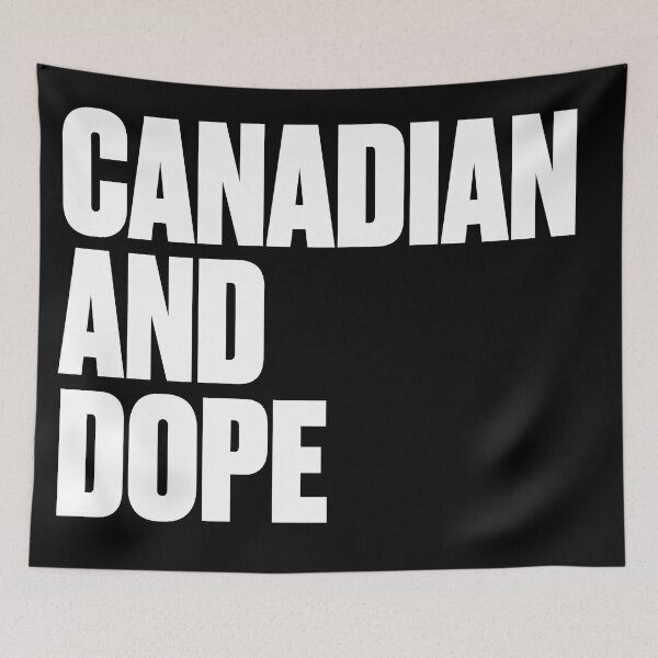Item preview, Canadian And Dope designed and sold by PosterpartyCo.
