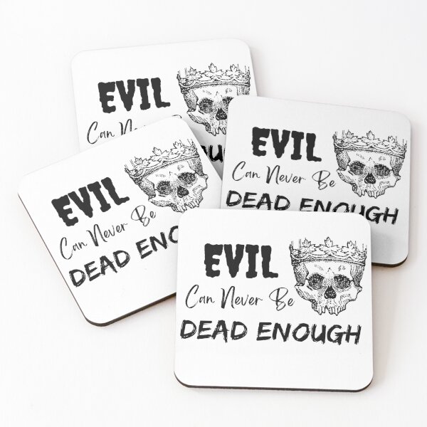 Item preview, Evil Can Never Be Dead Enough Halloween Quote designed and sold by Simi2020.