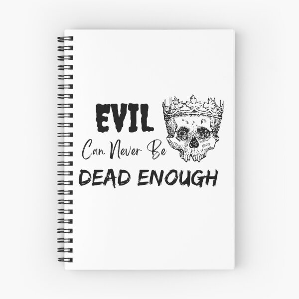 Item preview, Evil Can Never Be Dead Enough Halloween Quote designed and sold by Simi2020.