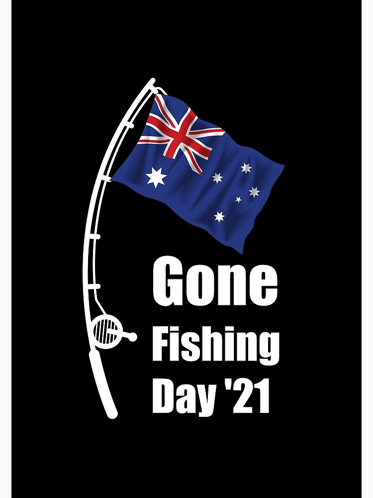 "Fishing Australia Gone Fishing Day 2021 Australian Flag" Poster