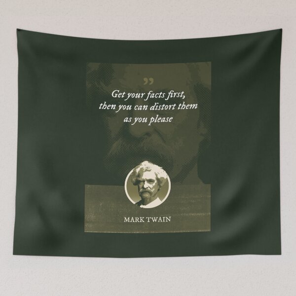 Item preview, Mark Twain - Get your facts first, then you can distort them as you please designed and sold by Syahrasi.